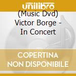 (Music Dvd) Victor Borge - In Concert