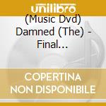 (Music Dvd) Damned (The) - Final Damnation cd