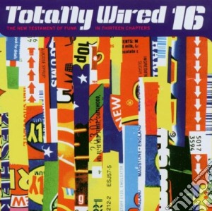 Totally Wired 16 cd musicale di Artisti Vari