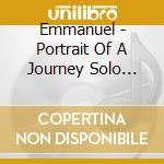 Emmanuel - Portrait Of A Journey Solo Piano Emmanuel cd