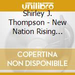 Shirley J. Thompson - New Nation Rising (Rpo) cd