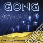 Gong - Live In Sherwood Forest cd