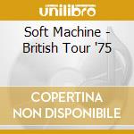 Soft Machine - British Tour '75 cd