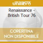 Renaissance - British Tour 76 cd