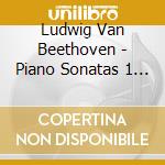 Ludwig Van Beethoven - Piano Sonatas 1 2 & 3 cd