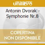 Antonin Dvorak - Symphonie Nr.8 cd musicale di Antonin Dvorak (1841