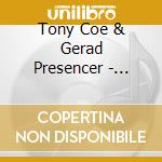 Tony Coe & Gerad Presencer - Dreams cd