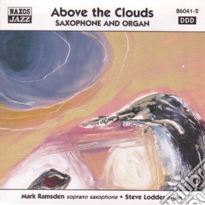 Mark Ramsden / Steve Lodder - Above The Clouds cd musicale di Steve Lodder