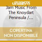 Jam Music From The Knoydart Peninsula / Various cd