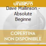 Dave Mallinson - Absolute Beginne cd