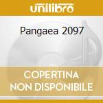 Pangaea 2097 cd