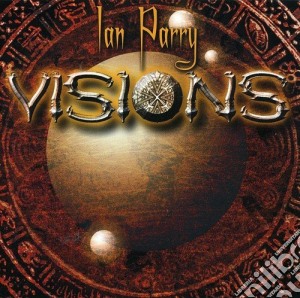 Ian Parry - Visions cd musicale di PARRY IAN