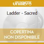 Ladder - Sacred cd