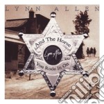 Lynn Allen - The Horse You Rode In On