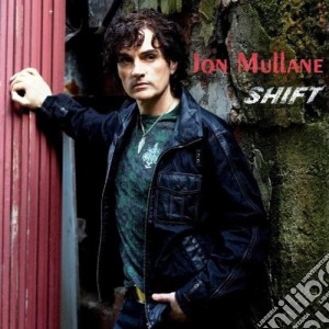 Jon Mullane - Shift cd musicale di Jon Mullane