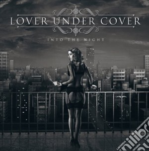 Lover Under Cover - Into The Night cd musicale di Lover under cover