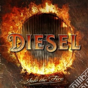 Diesel - Into The Fire cd musicale di Diesel