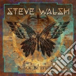 Steve Walsh - Black Butterfly cd