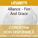 Alliance - Fire And Grace cd musicale