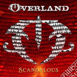 Overland - Scandalous cd musicale
