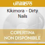 Kikimora - Dirty Nails cd