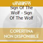 Sign Of The Wolf - Sign Of The Wolf cd