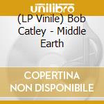 (LP Vinile) Bob Catley - Middle Earth vinile