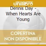 Dennis Day - When Hearts Are Young cd