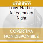 Tony Martin - A Legendary Night cd