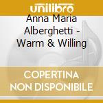 Anna Maria Alberghetti - Warm & Willing