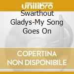 Swarthout Gladys-My Song Goes On cd