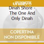 Dinah Shore - The One And Only Dinah cd