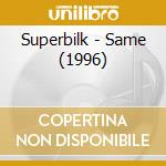 Superbilk - Same (1996) cd