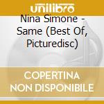 Nina Simone - Same (Best Of, Picturedisc) cd