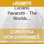 Luciano Pavarotti - The Worlds Greatest Tenors cd musicale di Luciano Pavarotti