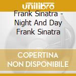 Frank Sinatra - Night And Day Frank Sinatra cd