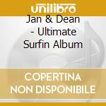 Jan & Dean - Ultimate Surfin Album cd