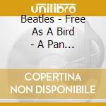 Beatles - Free As A Bird - A Pan Pipe Tribute To T cd