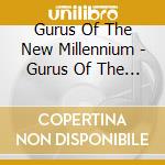 Gurus Of The New Millennium - Gurus Of The New Millennium cd
