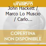 John Hackett / Marco Lo Muscio / Carlo Matteucci - Playing The History