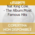 Nat King Cole - The Album:Most Famous Hits cd