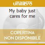 My baby just cares for me cd musicale di Nina Simone