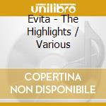 Evita - The Highlights / Various cd