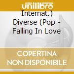 Internat.) Diverse (Pop - Falling In Love cd
