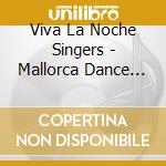 Viva La Noche Singers - Mallorca Dance Party V.2