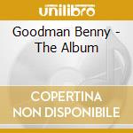 Goodman Benny - The Album cd