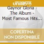 Gaynor Gloria - The Album - Most Famous Hits 1 cd