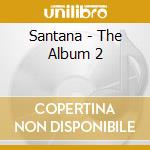 Santana - The Album 2 cd musicale di Santana