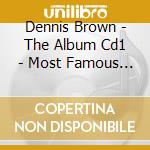Dennis Brown - The Album Cd1 - Most Famous Hits cd