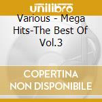Various - Mega Hits-The Best Of Vol.3 cd